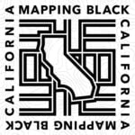 Mapping Black California, Silver Sponsor of our Where I Belong Art Contest
